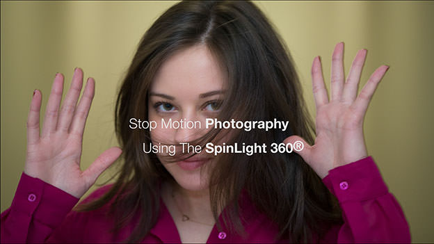 Stop Motion Photography Using The SpinLight 360 [Video]
